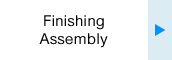Finishing Assembly